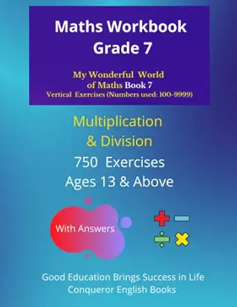 maths workbook grade 7 my wonderful world of maths 50 pages of multiplication and division exercises 1st