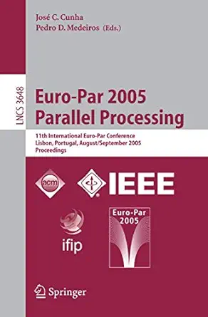 euro par 2005 parallel processing 11th international euro par conference lisbon portugal august 30 september