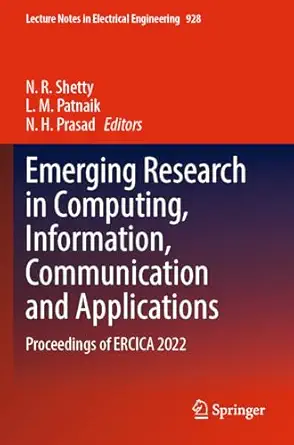 emerging research in computing information communication and applications proceedings of ercica 2022 1st