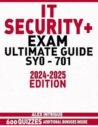 it security+ exam ultimate guide your complete path to exam success with real world insights and interactive