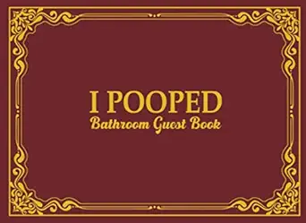 i pooped bathroom guest book funny housewarming gag gift  omi kech 979-8561938467