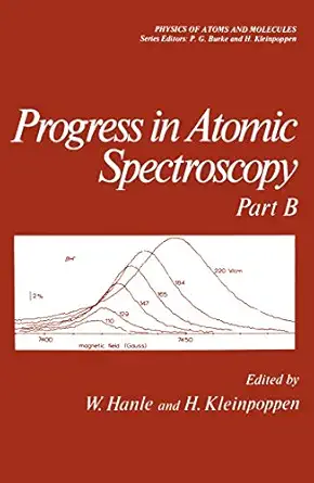 progress in atomic spectroscopy part b 1st edition w hanle 1461339375, 978-1461339373