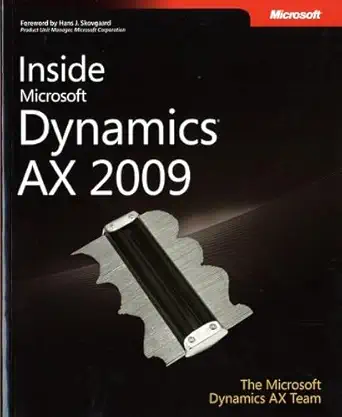 inside microsoft dynamics ax 2009 2nd edition lars dragheim olsen ,michael fruergaard pontoppidan ,hans