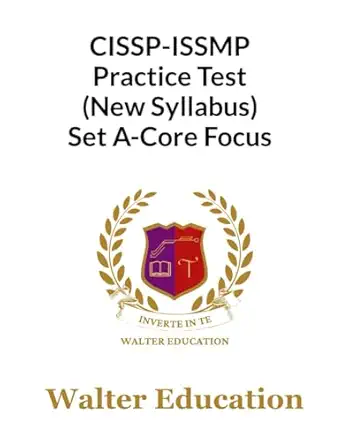 cissp issmp 650+ practice test 2023 new syllabus set a core focused 2023 updated core focused practice test