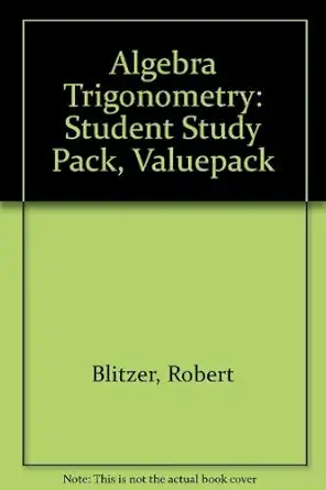 algebra trigonometry student study pack valuepack 2rev edition robert blitzer 0131483021, 978-0131483026