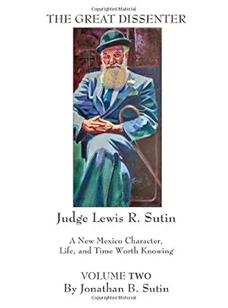 the great dissenter volume two a new mexico character life and time worth knowing 1st edition jonathan b