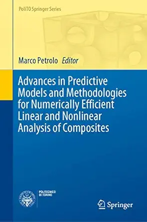 advances in predictive models and methodologies for numerically efficient linear and nonlinear analysis of