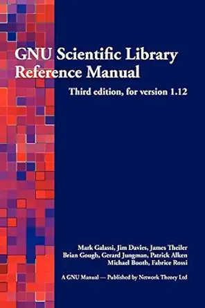 gnu scientific library reference manual third edition 0003rd-revised edition brian gough 0954612078,