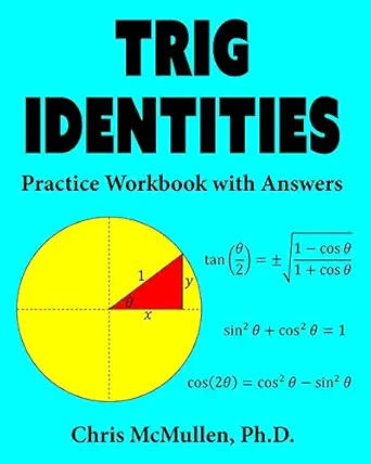 trig identities practice workbook with answers 1st edition chris mcmullen 1941691382, 978-1941691380