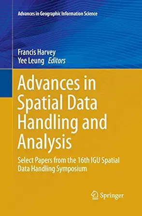 advances in spatial data handling and analysis select papers from the 16th igu spatial data handling
