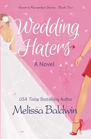 wedding haters  melissa baldwin 0692393234, 978-0692393239