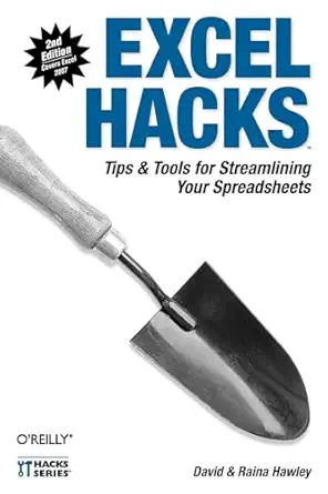 excel hacks tips and tools for streamlining your spreadsheets 2nd edition david hawley ,raina hawley