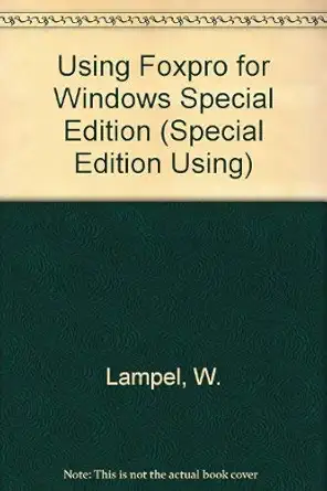 using foxpro 2 6 for windows/book and disk special edition lisa c slater ,steven e arnott 1565299922,