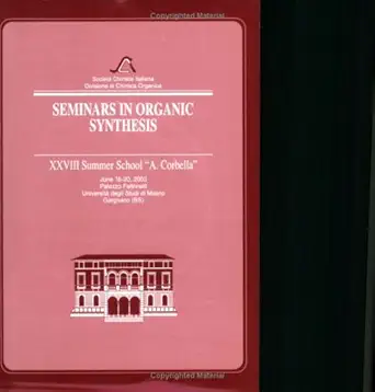 seminars in organic synthesis volume 13 1st edition f sannicolo ,a guarna ,l lay ,l lopez ,m prato ,g sartori