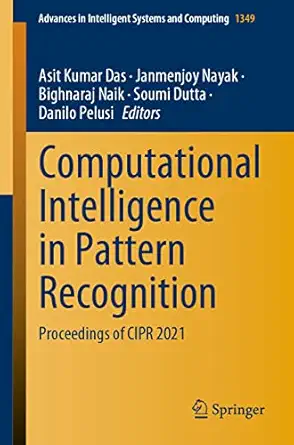 computational intelligence in pattern recognition proceedings of cipr 2021 1st edition asit kumar das