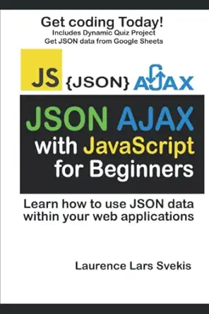 json and ajax with javascript for beginners learn how to use json data within your web applications 1st