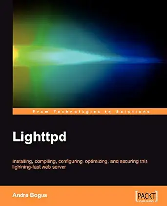 lighttpd 1st edition andre bogus 1847192106, 978-1847192103