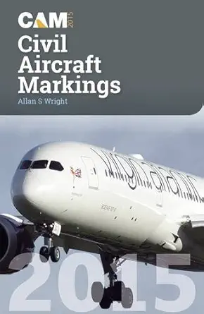 civil aircraft markings 2015 66th edition allan wright 185780368x, 978-1857803686