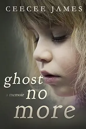 ghost no more a memoir 1st edition ceecee james 1496027248, 978-1496027245
