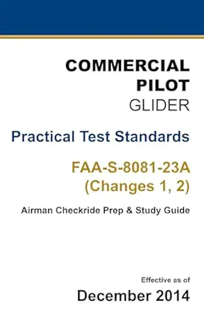 commercial pilot glider practical test standards faa s 8081 23a 1st edition u s department of transportation