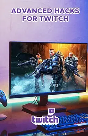 advanced hacks for twitch professional guide to grow and monetize on twitch 1st edition red influencer