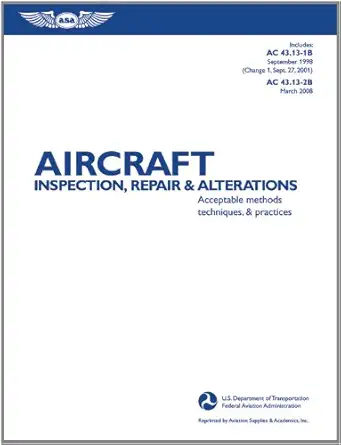 aircraft inspection repair and alterations acceptable methods techniques and practices revised edition