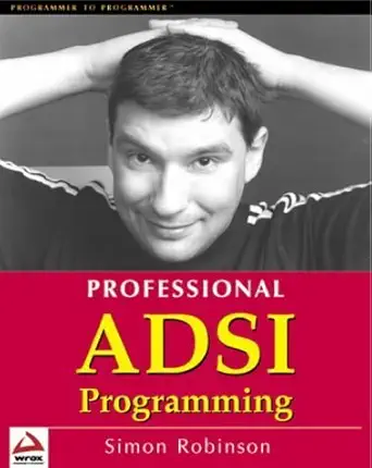 professional adsi programming active directory services interface 1st edition simon robinson 1861002262,