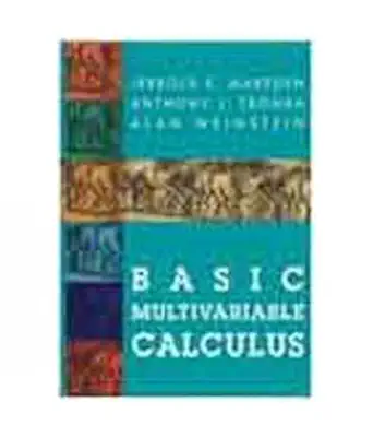 basic multivariable calculus 1st edition jerrold e marsden 8181281861, 978-8181281869