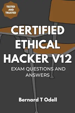 certified ethical hacker v12 a comprehensive study guide for certified ethical hacker v12 with updated