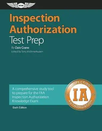 inspection authorization test prep a comprehensive study tool to prepare for the faa inspection authorization