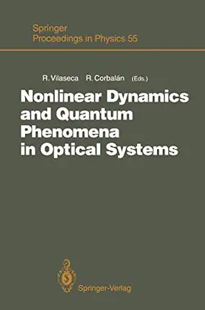 nonlinear dynamics and quantum phenomena in optical systems proceedings of the third international workshop