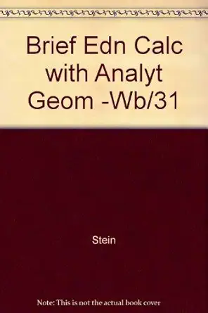 calculus and analytic geometry brief 4th edition sherman k stein 0070611629, 978-0070611627