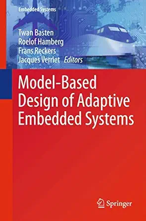 model based design of adaptive embedded systems 2013th edition twan basten ,roelof hamberg ,frans reckers