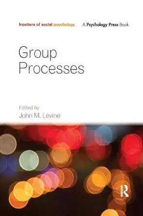 group processes 1st edition john m levine 1138109096, 978-1138109094
