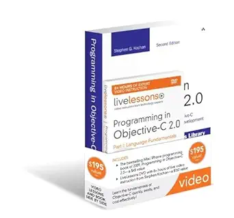 programming in objective c 2 0 livelessons part 1 language fundamentals dvd 2nd edition stephen g kochan
