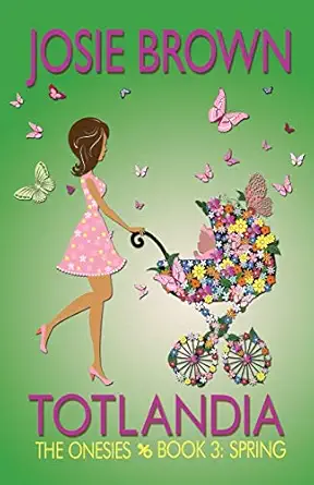 totlandia book 3  josie brown 1942052375, 978-1942052371