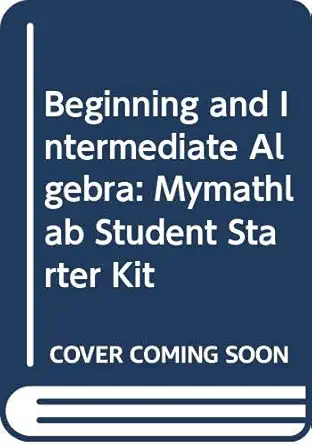 beginning and intermediate algebra mymathlab student starter kit 1st edition margaret l lial 0321142691,