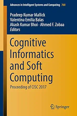 cognitive informatics and soft computing proceeding of cisc 2017 1st edition pradeep kumar mallick ,valentina