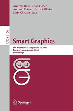 smart graphics 9th international symposium sg 2008 rennes france august 27 29 2008 proceedings 2008th edition
