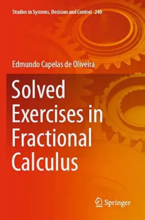 solved exercises in fractional calculus 1st edition edmundo capelas de oliveira 3030205266, 978-3030205263