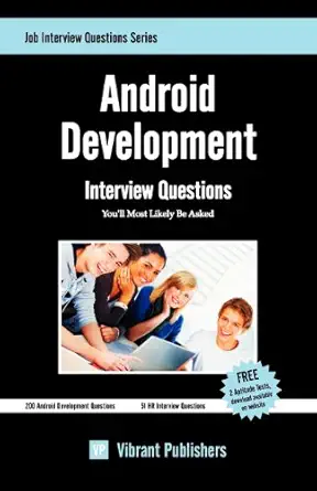 android development interview questions youll most likely be asked 1st edition vibrant publishers 1468170988,