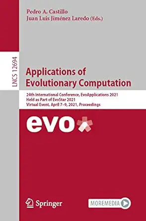 applications of evolutionary computation 24th international conference evoapplications 2021 held as part of