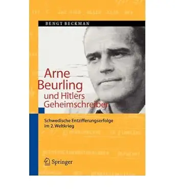 arne beurling und hitlers geheimschreiber schwedische entzifferungserfolge im 2 weltkrieg common 1st edition