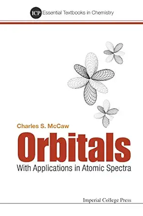 orbitals with applications in atomic spectra 1st edition charles s mccaw 1911299808, 978-1911299806