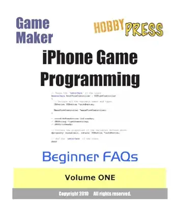 game maker iphone game programming beginner faqs volume one 1st edition hobbypress 1456339478, 978-1456339470