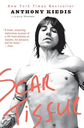 scar tissue 1st edition anthony kiedis ,larry sloman 1401307450, 978-1401307455