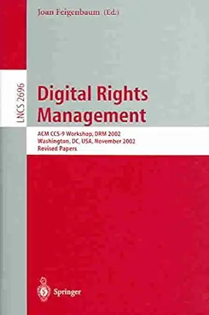 digital rights management revised papers acm ccs 9 workshop drm 2002 washington dc usa november 18 2002