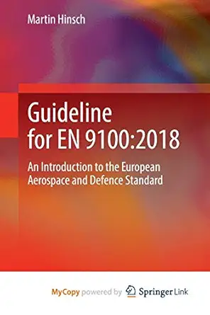 guideline for en 9100 2018 an introduction to the european aerospace and defence standard 1st edition martin