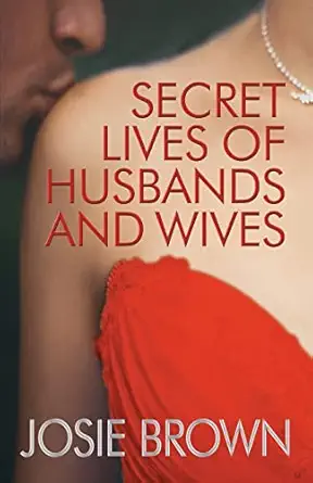 secret lives of husbands and wives josie brown 1942052863, 978-1942052869