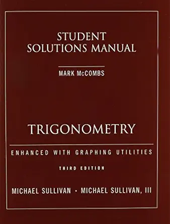trigonometry enhanced with graphg utilities 3rd edition mark mccombs ,robert blitzer 013044958x,